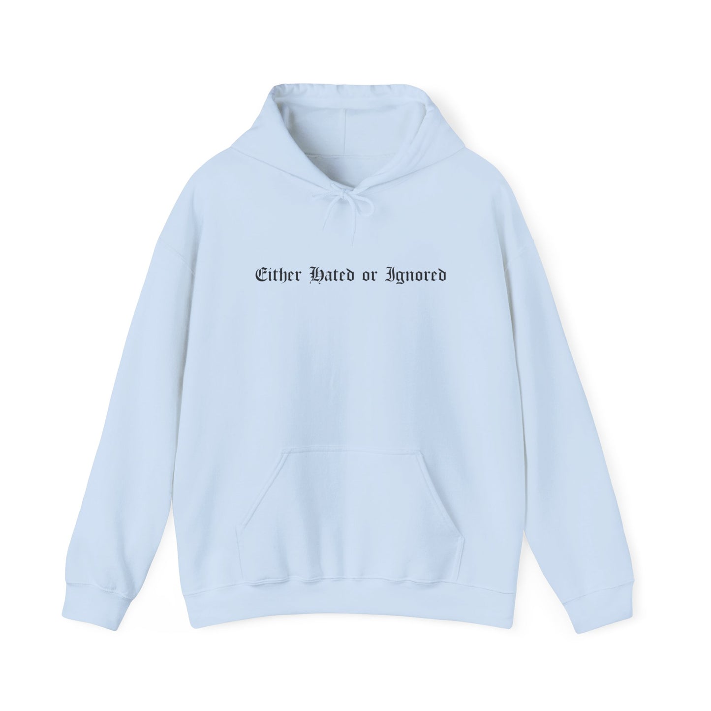 SuicideBoys Either Hated or Ignored Hoodie v3