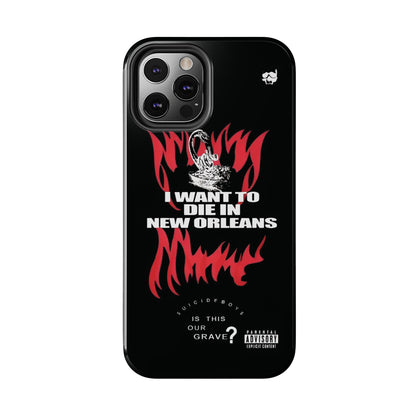 Suicideboys I Want to Die In New Orleans Tough Phone Case