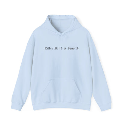 SuicideBoys Either Hated or Ignored Hoodie v3