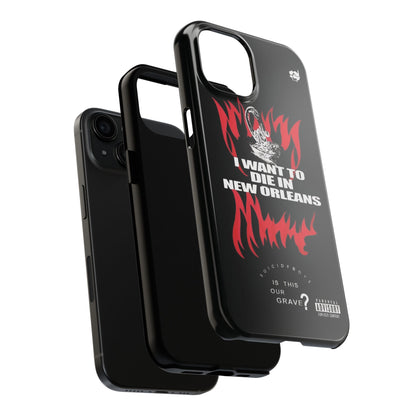 Suicideboys I Want to Die In New Orleans Tough Phone Case